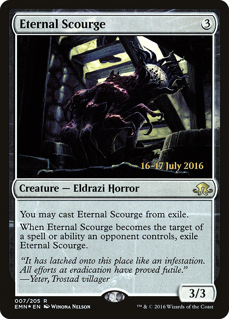 Eternal Scourge (PRE-07S) - Eldritch Moon Promos (Prerelease) Foil