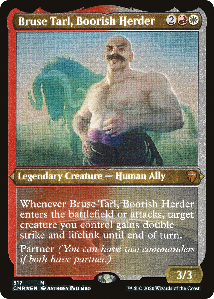 Bruse Tarl, Boorish Herder (CMR-517) - Commander Legends Etched Foil
