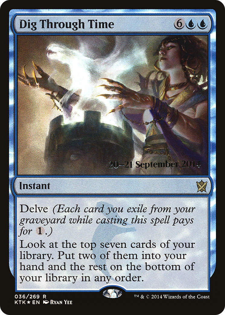 Dig Through Time (PRE-36S) - Khans of Tarkir Promos (Prerelease) Foil