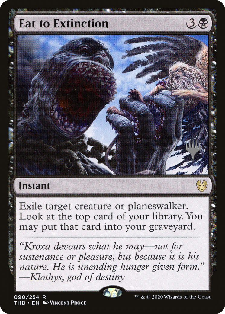 Eat to Extinction (PPTHB-90P) - Theros Beyond Death Promos (Promo Pack)