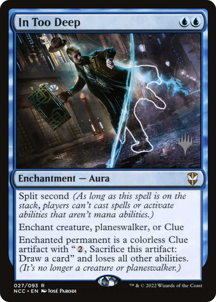 In Too Deep (PPSNC-027) - New Capenna Commander Promos Foil (Promo Pack)