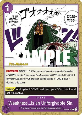 (OP04-076) Weakness...Is an Unforgivable Sin. - Kingdoms of Intrigue Pre-Release Cards Normal