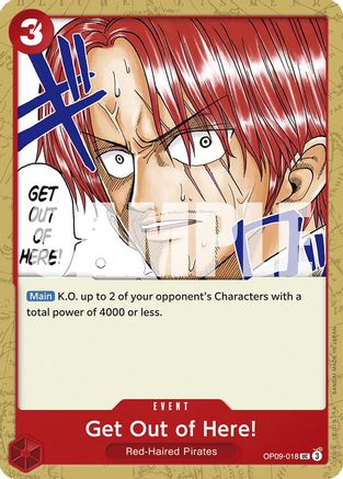 (OP09-018) Get Out of Here! - Emperors in the New World Normal