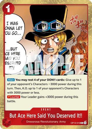 (OP13-019) But Ace Here Said You Deserved It!! - Carrying On His Will Foil