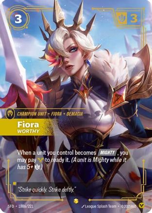 (180a/221) Fiora - Worthy (Alternate Art) - Spiritforged Foil