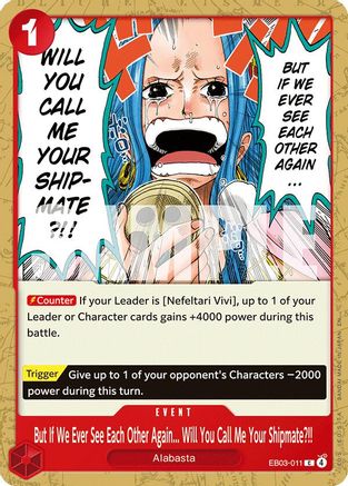 (EB03-011) But If We Ever See Each Other Again... Will You Call Me Your Shipmate?!! - Extra Booster: One Piece Heroines Edition - Normal