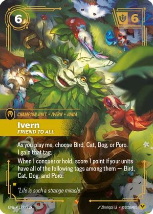 (177/219) Ivern - Friend to All - Unleashed Foil