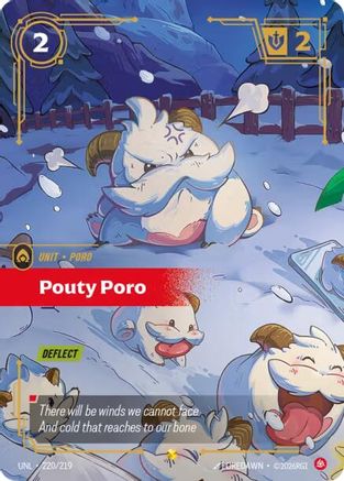(220/219) Pouty Poro (Overnumbered) - Unleashed Foil
