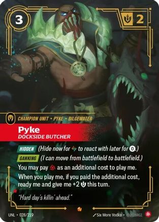 (028/219) Pyke - Dockside Butcher - Unleashed Foil