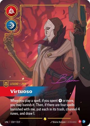 (226*/219) Jhin - Virtuoso (Signature) - Unleashed Foil