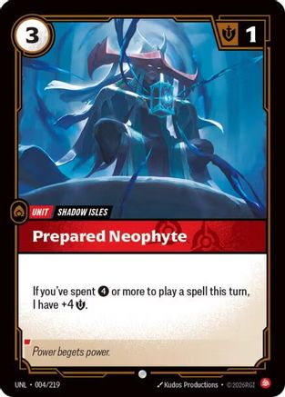(004/219) Prepared Neophyte - Unleashed