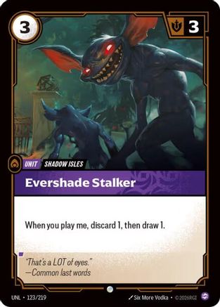 (123/219) Evershade Stalker - Unleashed Foil