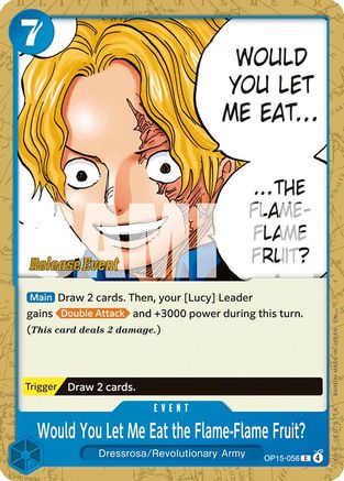 (OP15-056) Would You Let Me Eat the Flame-Flame Fruit? - Adventure on Kami's Island Release Event Cards - Normal
