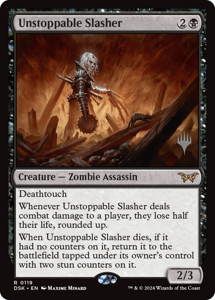 Unstoppable Slasher (PPDSK-119) - Duskmourn: House of Horror Promos (Promo Pack)