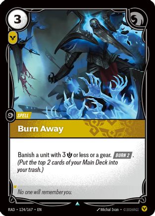 (124/167) Burn Away - Radiance Foil