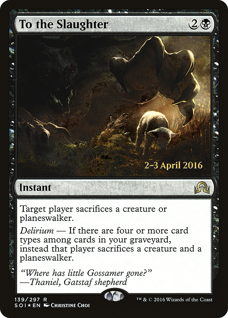 To the Slaughter (PRE-139S) - Shadows over Innistrad Promos (Prerelease) Foil