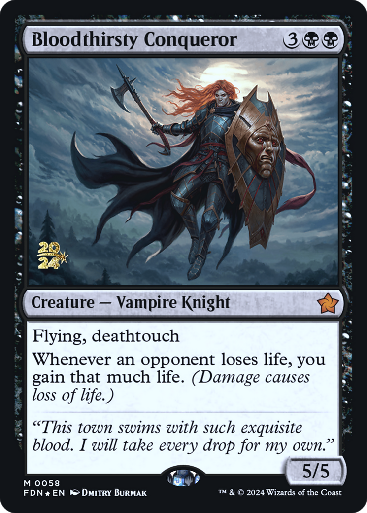 Bloodthirsty Conqueror (PRE-058) - Foundations Promos (Prerelease) Foil
