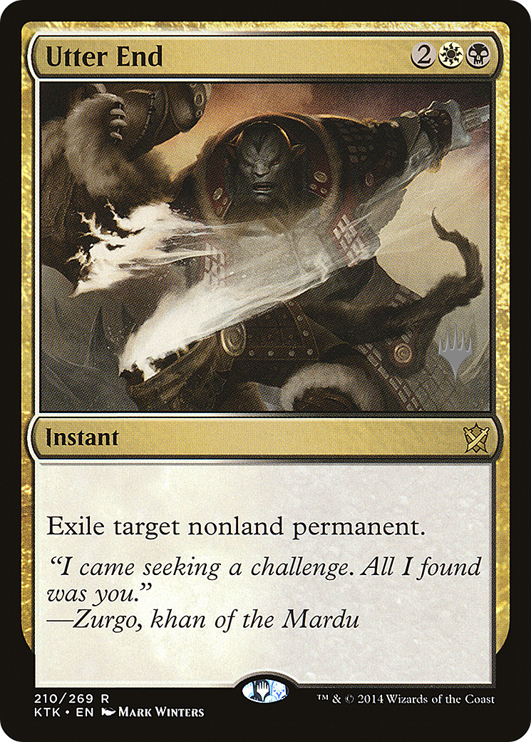 Utter End (PPIKO-210P) - Khans of Tarkir Promos (Promo Pack) Foil