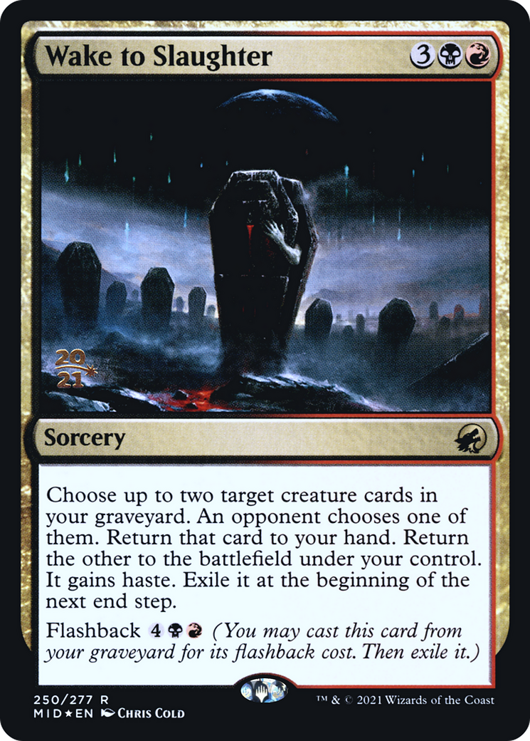 Wake to Slaughter (PRE-250S) - Innistrad: Midnight Hunt Promos (Prerelease) Foil