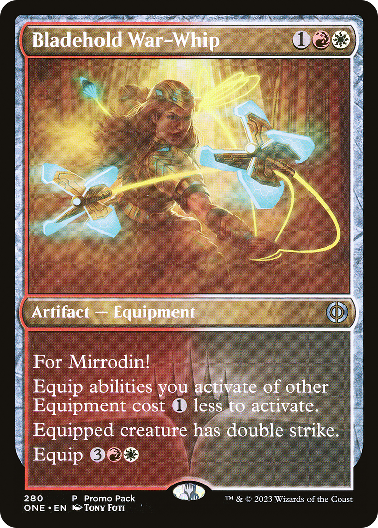 Bladehold War-Whip (PPONE-280) - Phyrexia: All Will Be One Foil (Promo Pack)