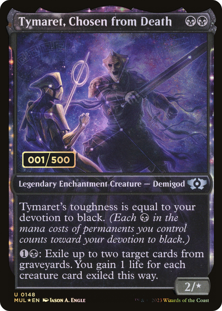 Tymaret, Chosen from Death (Serial Numbered) (MUL-148) - Multiverse Legends: (Showcase) Foil