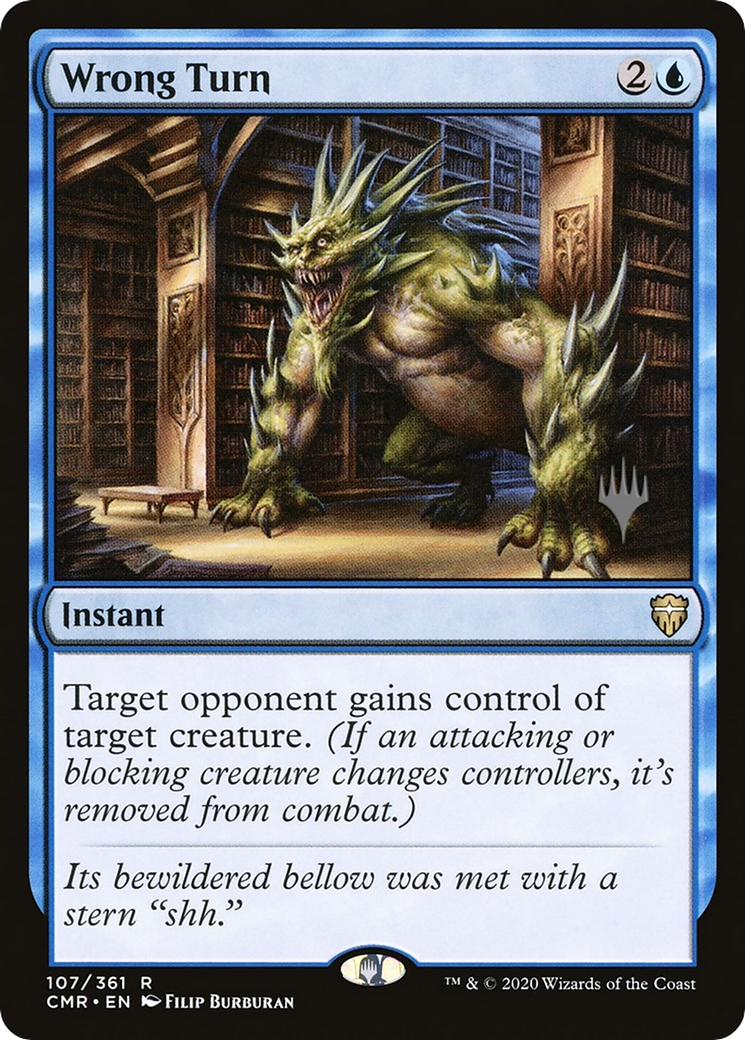 Wrong Turn (PPMKM-107) - Commander Legends Promos (Promo Pack) Foil