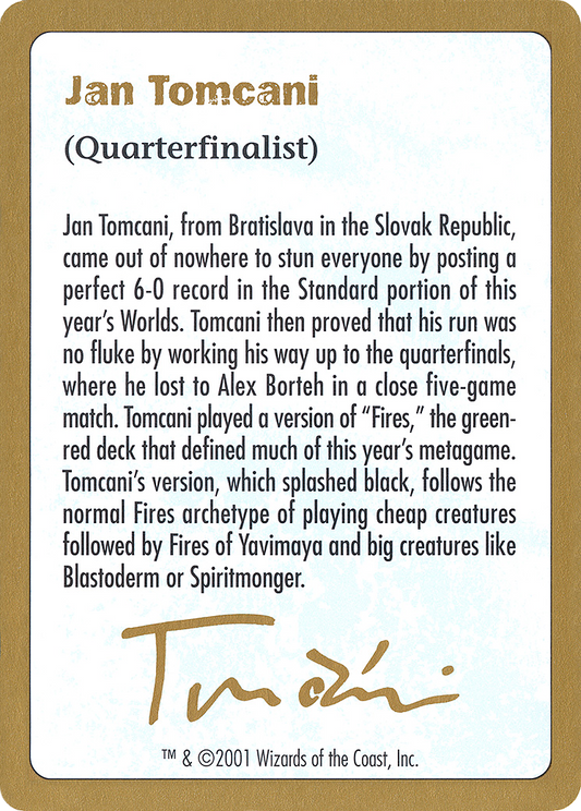 Jan Tomcani Bio (WC01-JT0A) - World Championship Decks 2001