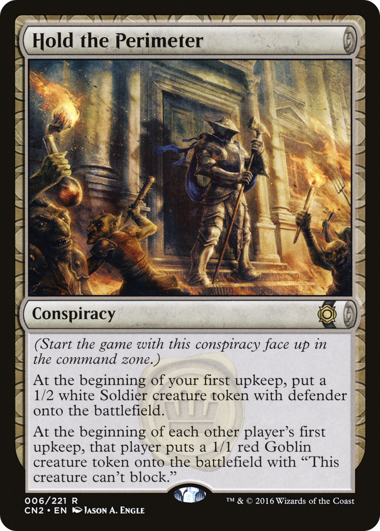 Hold the Perimeter  (CN2-006) - Conspiracy: Take the Crown: (draft) Foil