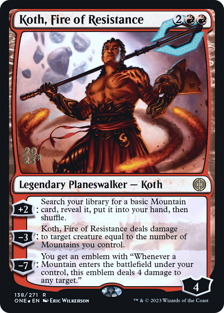 Koth, Fire of Resistance (PONE-138S) - Phyrexia: All Will Be One Promos Foil