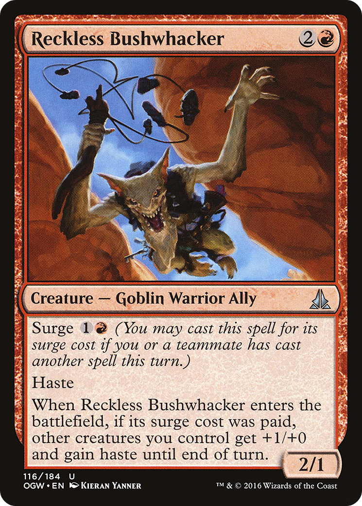 Reckless Bushwhacker (OGW-116) - Oath of the Gatewatch Foil