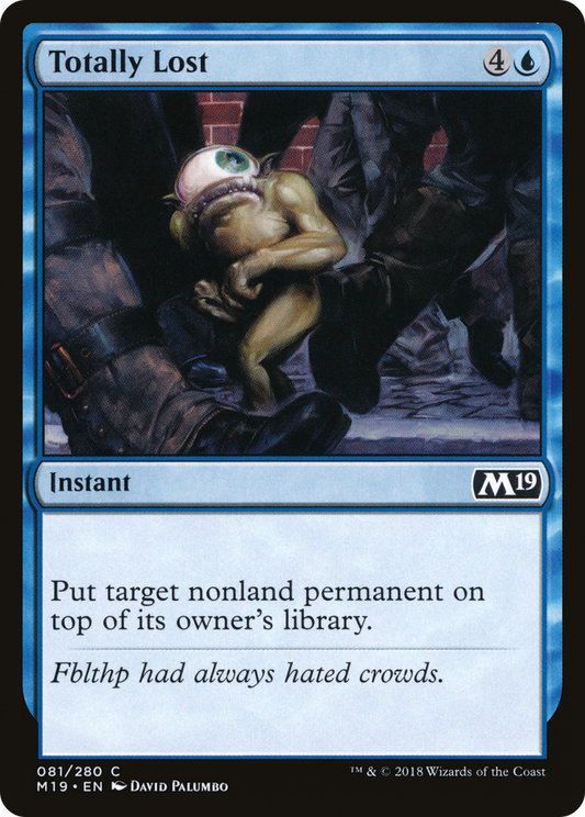 Totally Lost (M19-081) - Core Set 2019