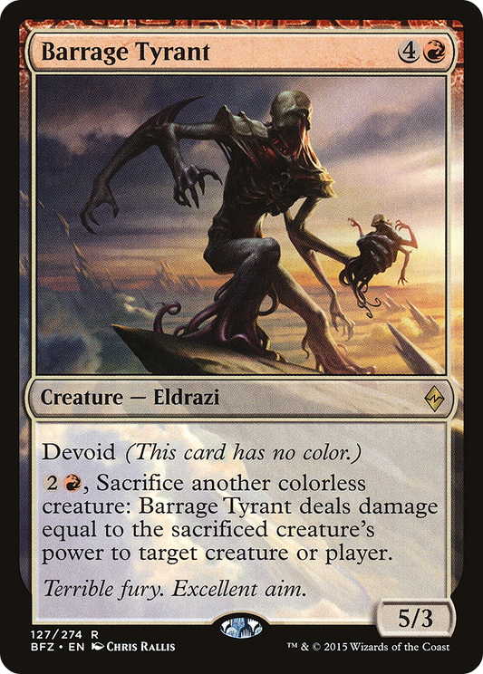 Barrage Tyrant (BFZ-127) - Battle for Zendikar: (devoid)