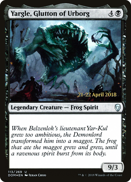 Yargle, Glutton of Urborg (PDOM-113S) - Dominaria Promos Foil