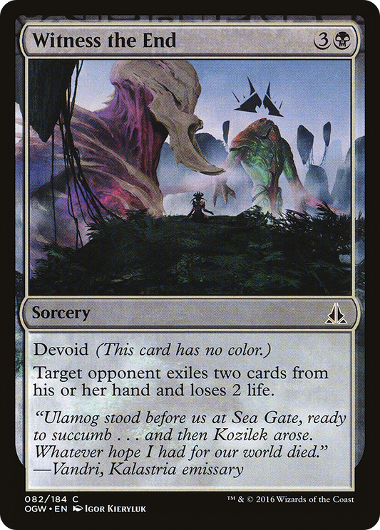 Witness the End (OGW-082) - Oath of the Gatewatch: (devoid) Foil