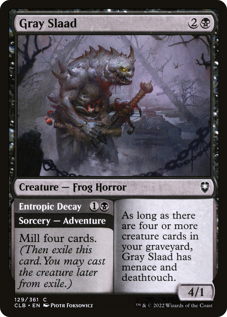 Gray Slaad // Entropic Decay (CLB-129) - Commander Legends: Battle for Baldur's Gate Foil