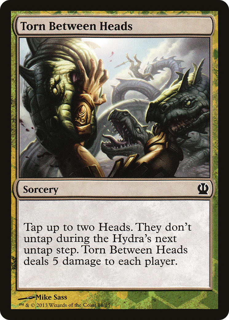 Torn Between Heads (TFTH-014) - Face the Hydra