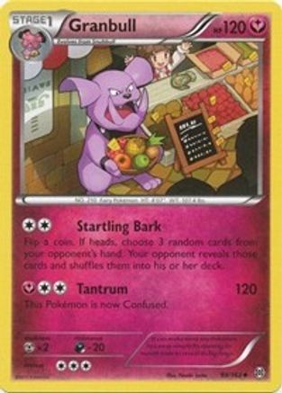 Granbull - 099/162 - XY  BREAKthrough Reverse Holofoil