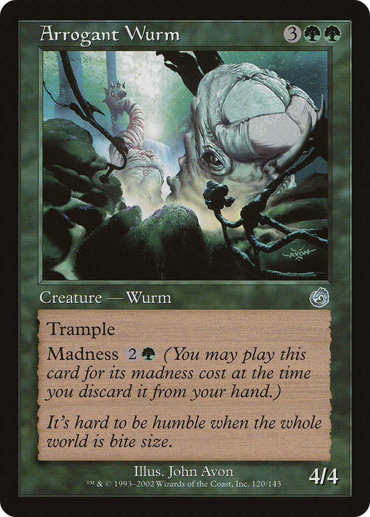 Arrogant Wurm (TOR-120) - Torment Foil