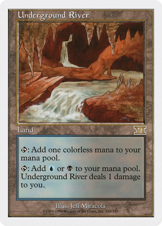 Underground River (6ED-330) - Classic Sixth Edition