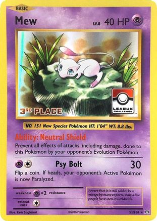 Mew - 53/108 (League Challenge) [3rd Place] 53 - League & Championship Cards Holofoil