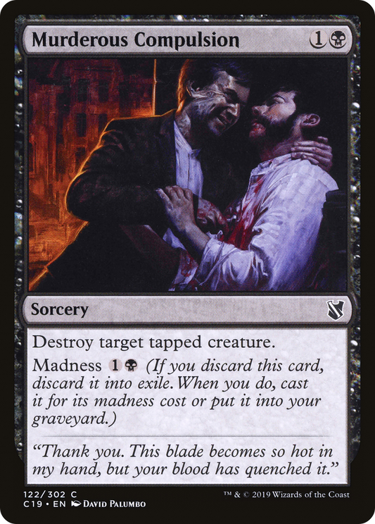 Murderous Compulsion (C19-122) - Commander 2019