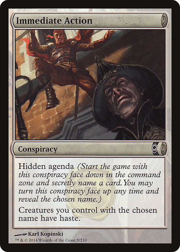 Immediate Action (CNS-005) - Conspiracy Foil