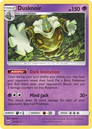 Dusknoir 053/147 - Deck Exclusives Normal - Rare