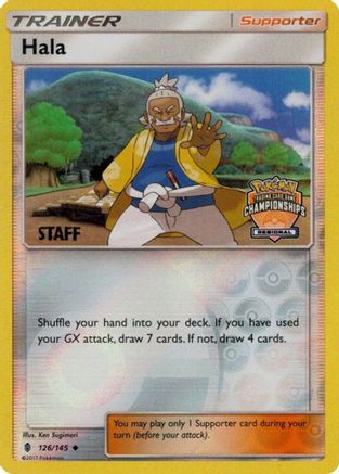 Hala (Regional Championships) [Staff] (126/145) - League & Championship Cards Reverse Holofoil - Promo