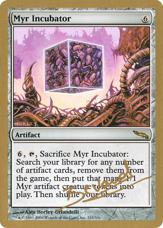 Myr Incubator (WC04-MB212) - World Championship Decks 2004