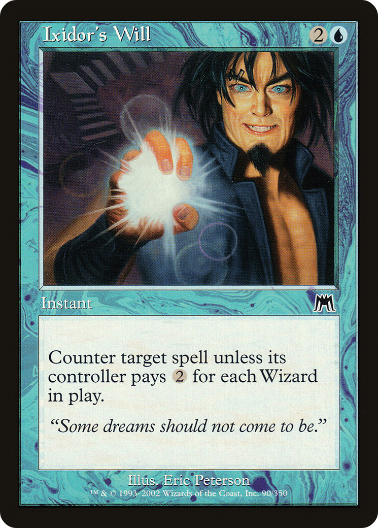 Ixidor's Will (ONS-090) - Onslaught Foil