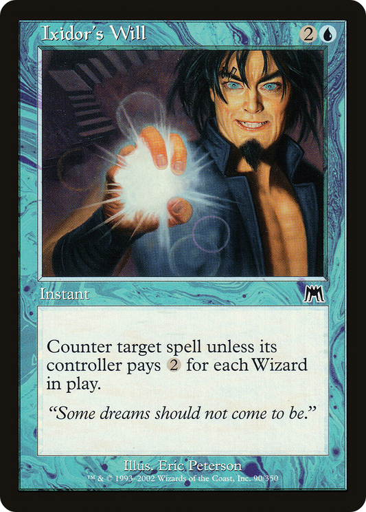 Ixidor's Will (ONS-090) - Onslaught Foil