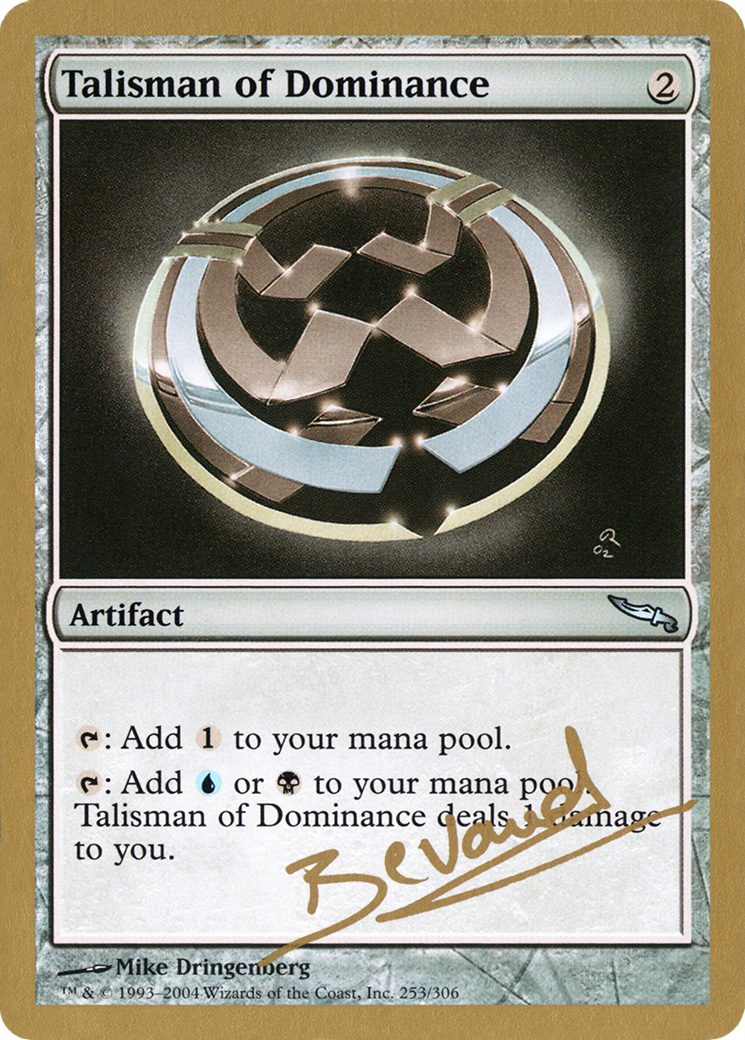 Talisman of Dominance (WC04-MB253) - World Championship Decks 2004