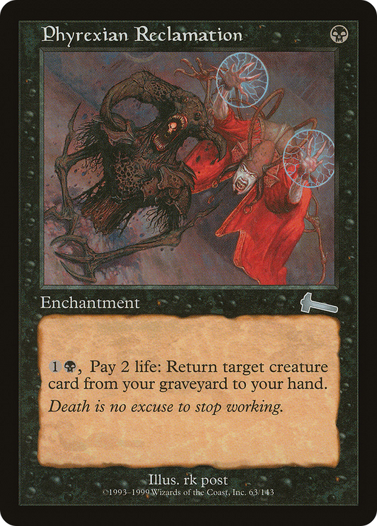 Phyrexian Reclamation (ULG-063) - Urza's Legacy