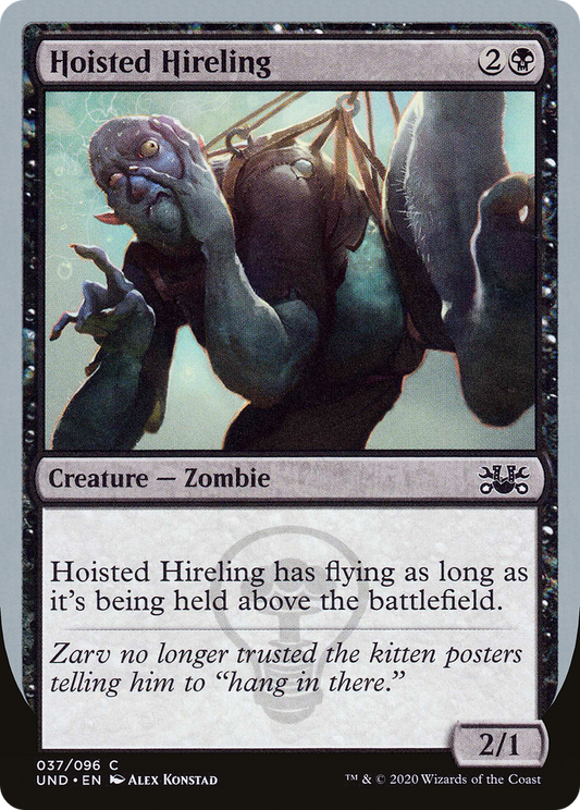 Hoisted Hireling (UND-037) - Unsanctioned